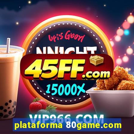 plataforma 80game.com